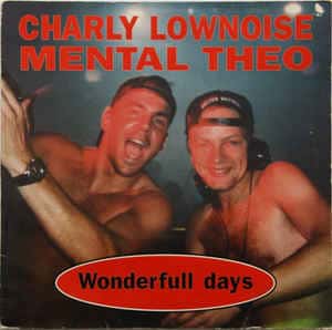 Charly Lownoise & Mental Theo Happy Hardcore muziek 90s vroeger