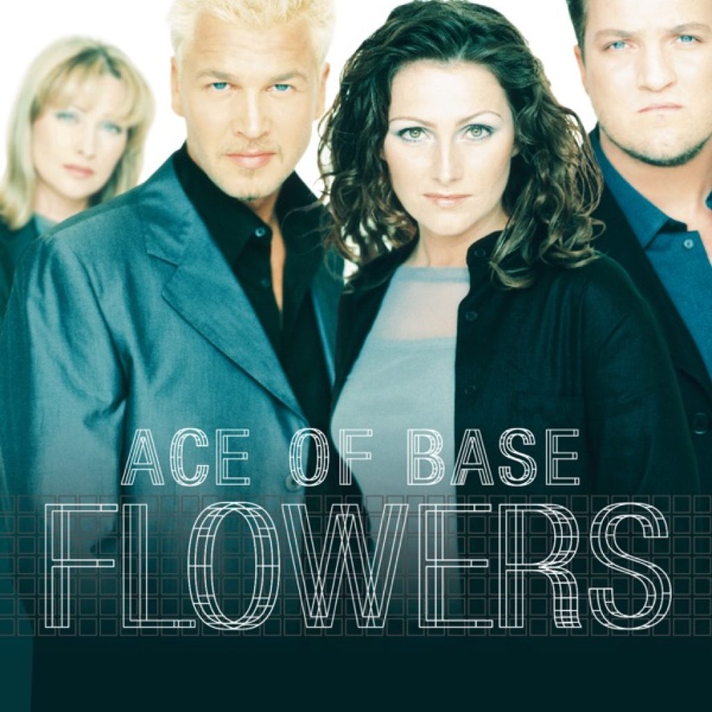 Ace Of Base Flowers